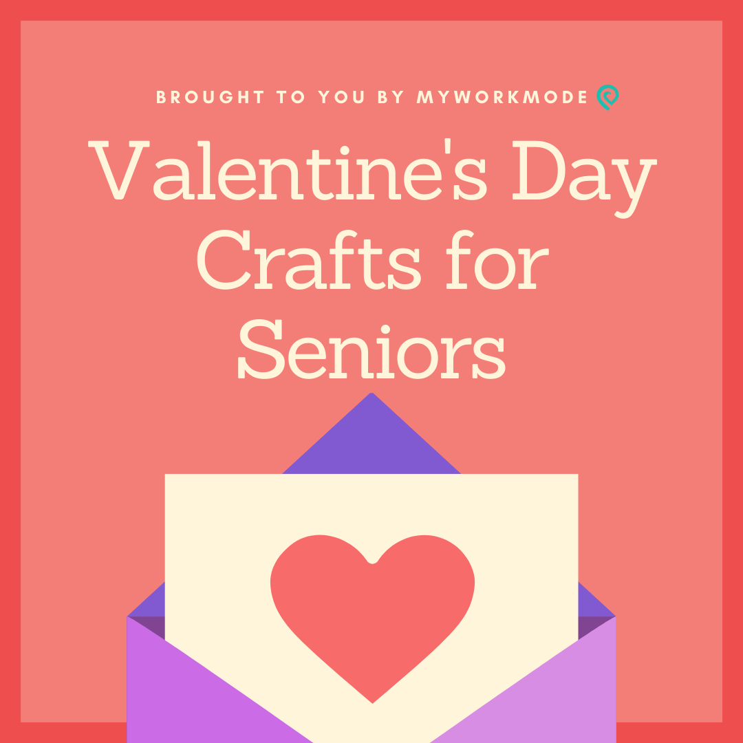 Fun and Easy Valentine Crafts for Seniors to Enjoy!